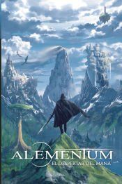 Portada de Alementum: El Despertar del Man&aacute; (Libro Primero)