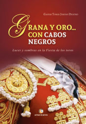 Portada de Grana y oro... con cabos negros