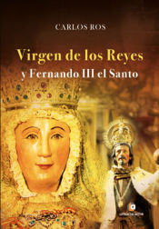 Portada de VIRGEN DE LOS REYES Y FERNANDO III EL SANTO