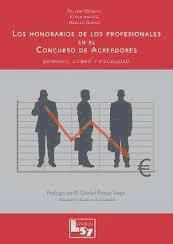 Portada de Los honorarios de los profesionales en el concurso de acreedores : devengo, cobro y fiscalidad