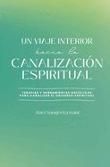 Portada de Un viaje interior hacia la canalización espiritual