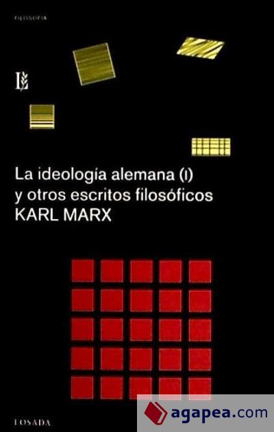 IDEOLOGIA ALEMANA I Y OTROS ESCRITOS FILOSOFICOS,LA