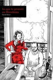 Portada de Lo que te promet&iacute; en Hiroshima