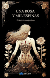 Portada de Una rosa y mil espinas