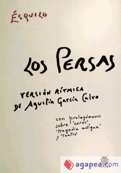 PERSAS, LOS. VERSION RITMICA DE AGUSTIN GARCIA CALVO
