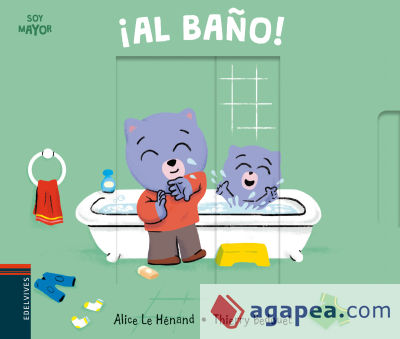 ¡Al baño!