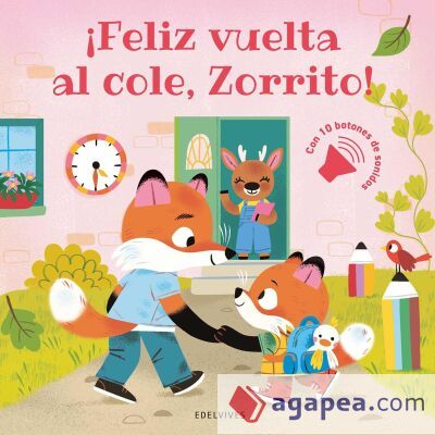¡Feliz vuelta al cole, Zorrito! ¡Feliz vuelta al cole, Zorrito!