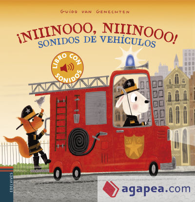 ¡Niiinooo, niiinooo! : sonidos de vehículos