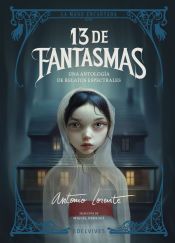 Portada de 13 de fantasmas: Una antología de relatos espectrales