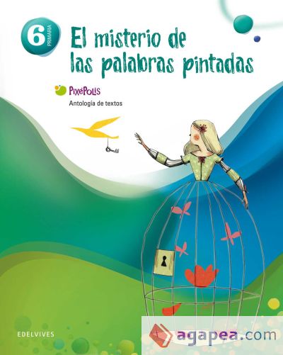 Antologia de Textos 6º Primaria (El misterio de las palabras pintadas)