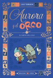 Portada de Aurora y el Orco 1 : El nuevo del cole