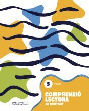Portada de Comprensi&oacute; lectora en context 5 - Prim&agrave;ria