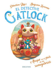 Portada de El detective Gatlock 4. Ataque en el país de los samugatoráis