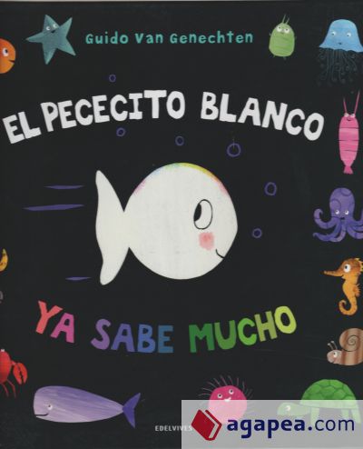 El pececito blanco ya sabe mucho