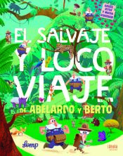 Portada de El salvaje y loco viaje de Abelardo y Berto