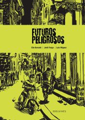 Portada de Futuros peligrosos