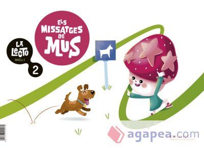 La Lecto - Nivell I: Els missatges de Mus. Quadern 2 La Lecto - Nivell I: Els missatges de Mus. Quadern 2