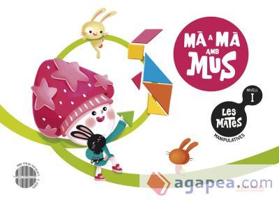 Les Mates manipulatives - Nivell I: M&agrave; a m&agrave; amb Mus