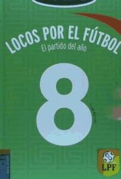 Portada de Loscos por el futbol (El partido del año)