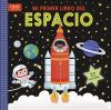 Mi Primer Libro Del Espacio