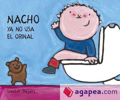 Nacho ya no usa el orinal