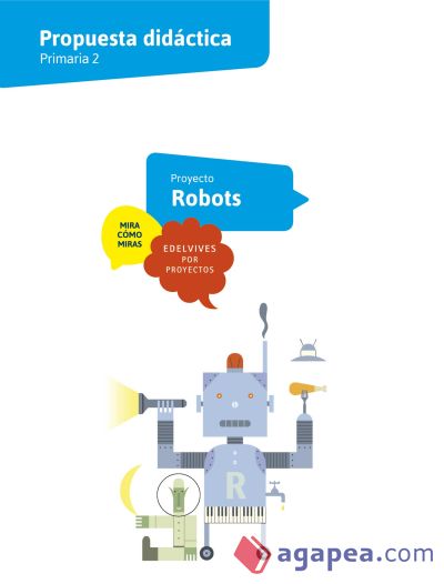 P.D. Material Profesor Proyectos 2º Proyecto B-3 Tengo un robot