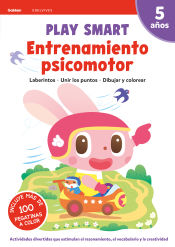 Portada de Play Smart : Entrenamiento psicomotor. 5 años