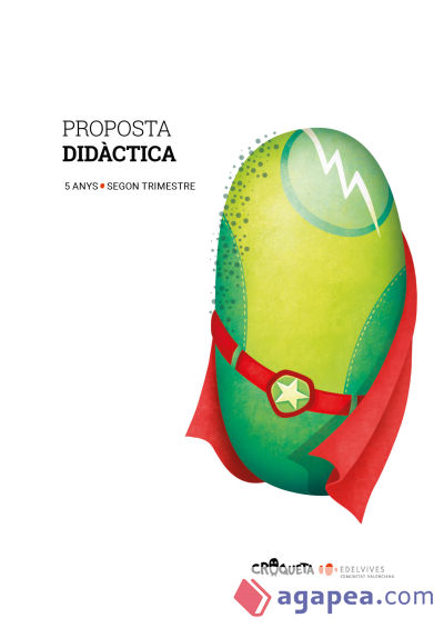 Projecte Croqueta - 5 anys : Segon trimestre. Proposta didàctica