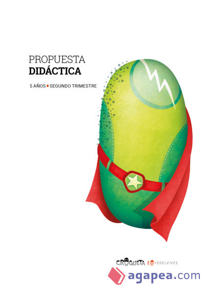 Proyecto Croqueta - 5 años : Segundo trimestre. Propuesta didáctica