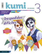 Portada de Proyecto Kumi 3 ESO : Despedidas difíciles