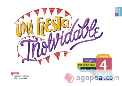 Proyecto Kumi - 4 Primaria : Una fiesta inolvidable