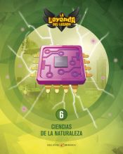 Portada de Proyecto: La leyenda del Legado. Ciencias de la Naturaleza 6