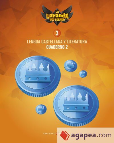 Proyecto: La leyenda del Legado. Lengua castellana y Literatura 3. Cuaderno 2 Proyecto: La leyenda del Legado. Lengua castellana y Literatura 3. Cuaderno 2