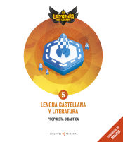 Portada de Proyecto: La leyenda del Legado. Lengua castellana y Literatura 5. Propuesta didáctica - Comunidad de Madrid