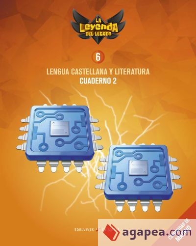 Proyecto: La leyenda del Legado. Lengua castellana y Literatura 6. Cuaderno 2 : Comunidad de Madrid