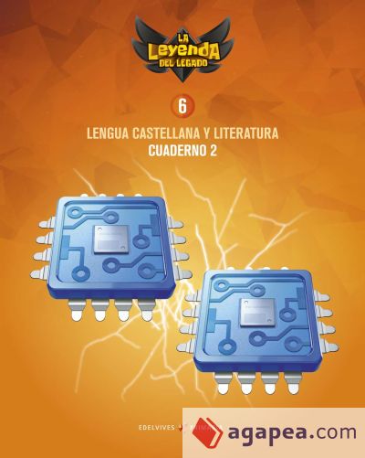 Proyecto: La leyenda del Legado. Lengua castellana y Literatura 6. Cuaderno 2