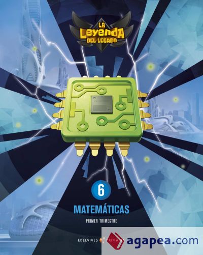 Proyecto: La leyenda del Legado. Matemáticas 6. Trimestres