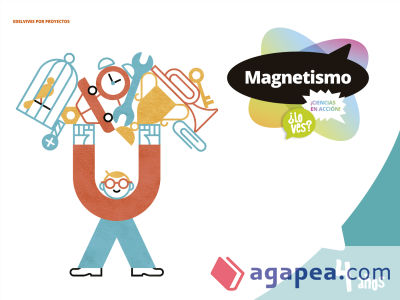 Proyecto ¿Lo ves? - 4 años : Magnetismo