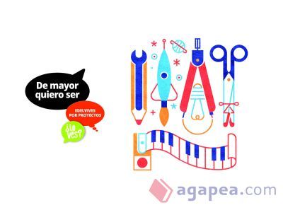 Proyecto ¿Lo ves? : De mayor quiero ser Proyecto ¿Lo ves? : De mayor quiero ser