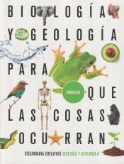 Portada de Proyecto: Para que las cosas ocurran - Biología y Geología 4. Ed. Andalucía