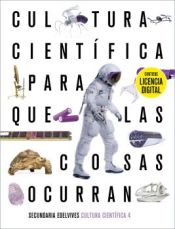 Portada de Proyecto: Para que las cosas ocurran - Cultura Científica 4