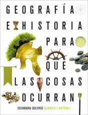 Portada de Proyecto: Para que las cosas ocurran - Geografía e Historia 2