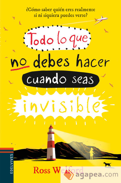 Todo lo que no debes hacer cuando seas invisible