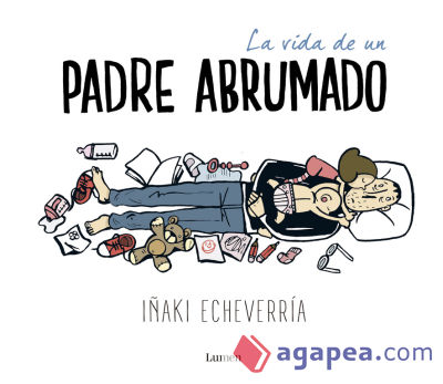 La vida de un padre abrumado