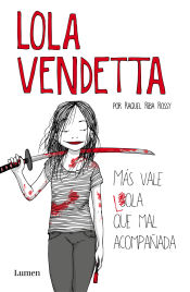 Portada de Lola Vendetta. Más vale Lola que mal acompañada