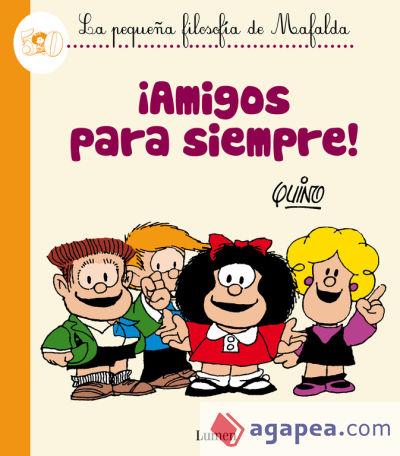 Mafalda. ¡Amigos para siempre!