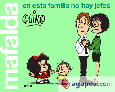 Mafalda. En esta familia no hay jefes