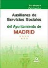 Auxiliares De Servicios Sociales Del Ayuntamiento De Madrid. Test Grupo Ii (parte Específica)