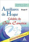 Auxiliares de hogar del Cabildo de Gran Canaria. Personal laboral, grupo V. Temario y test parte específica