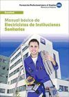 Electricistas De Instituciones Sanitarias. Manual B&aacute;sico